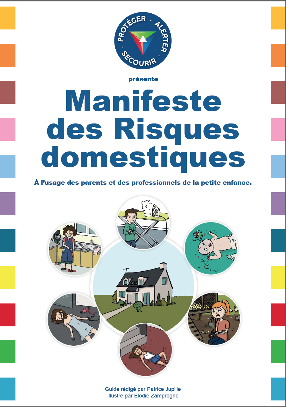 Manifeste sur les risques domestiques / Protéger Alerter Secourir